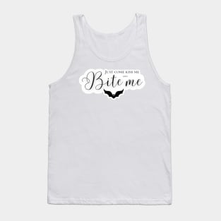 Just come kiss me and bite me - Bite me - Enhypen Tank Top